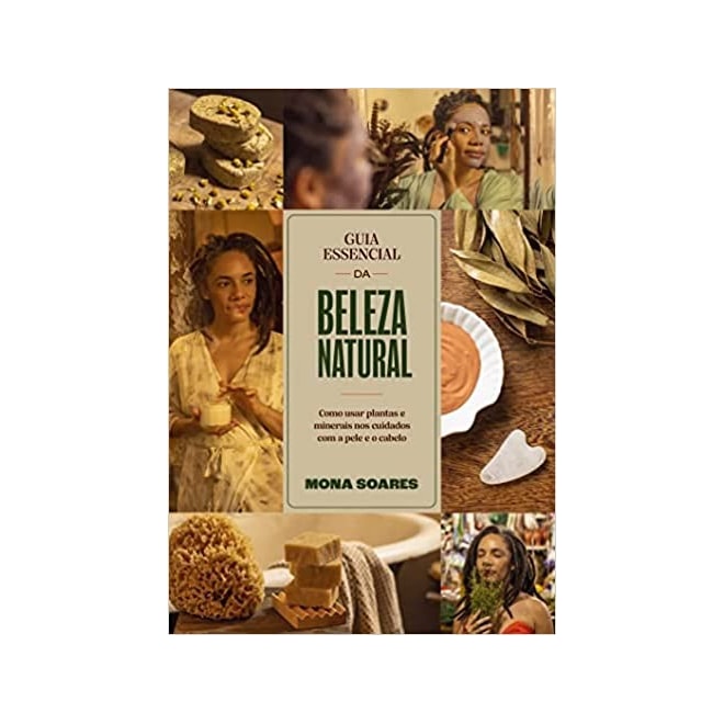 Livro - Guia Essencial da Beleza Natural - Mona