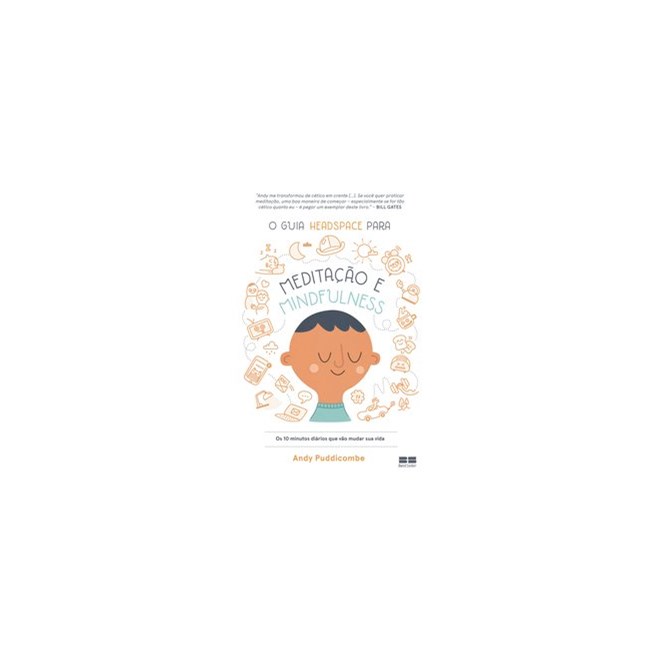 Livro - Guia Headspace para Meditacao e Mindfulness, O - Puddicombe