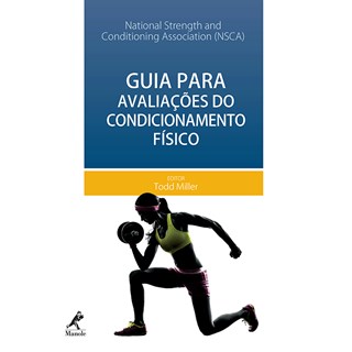 Livro - Guia para Avaliacoes do Condicionamento Fisico - National Strength an