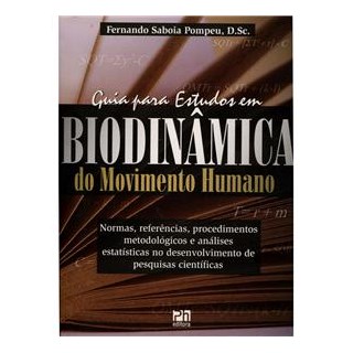 Livro - Guia para estudos em Biodinâmica do movimento humano - Pompeu 