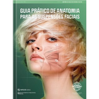 Livro Guia Prático de Anatomia Para as Suspensões Faciais - Souza - Napoleão
