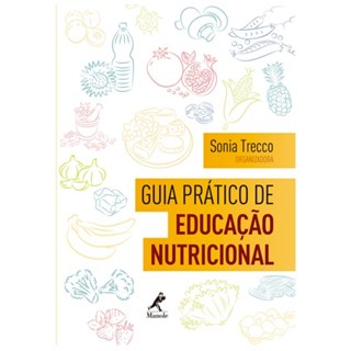Livro - Guia Pratico de Educação Nutricional - Trecco