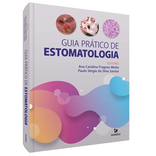 Livro Guia Prático de Estomatologia - Motta - Manole