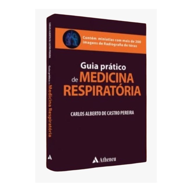 Livro - Guia Prático de Medicina Respiratória - Pereira - Atheneu
