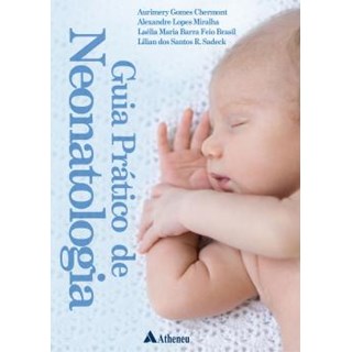 Livro - Guia Prático de Neonatologia - Chermont
