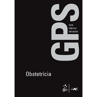 Livro - Guia Pratico de Saude - Gps - Obstetricia - Hime/pedrosa