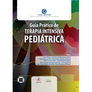 Livro - Guia Pratico de Terapia Intensiva Pediatrica - Bousso