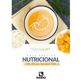 Livro - Guia Pratico Nutricional em Cirurgia Bariatrica - Ferraz/ Gaudencio