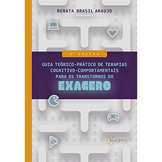 Livro  Guia Teorico-pratico de Terapias Cognitivo-comportamentais para os Transtor - Araujo-Sinopsys