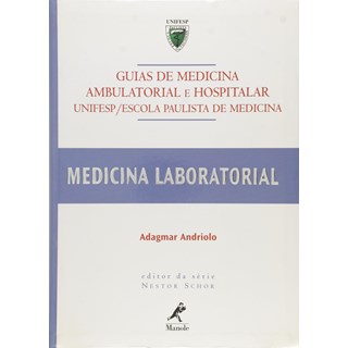 Livro Guias de Medicina Ambulatorial e Hospitalar - Andriolo - Manole