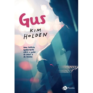 Livro - Gus: Conheca a Continuacao do Best-seller Raio de sol - Holden
