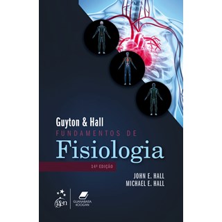 Livro Guyton & Hall Fundamentos de Fisiologia - Hall - Gen Guanabara