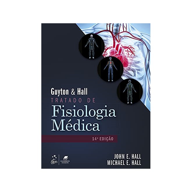Livro Guyton & Hall Tratado de Fisiologia Médica - Gen Guanabara