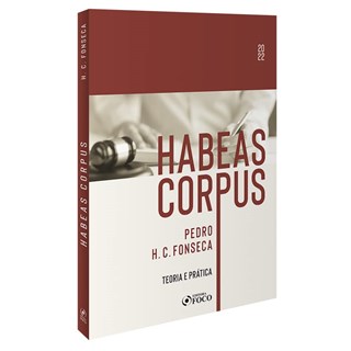 Livro - Habeas Corpus - Teoria e Prática - Fonseca