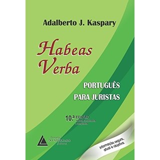 Livro - Habeas Verba: Portugues para Juristas - Kaspary