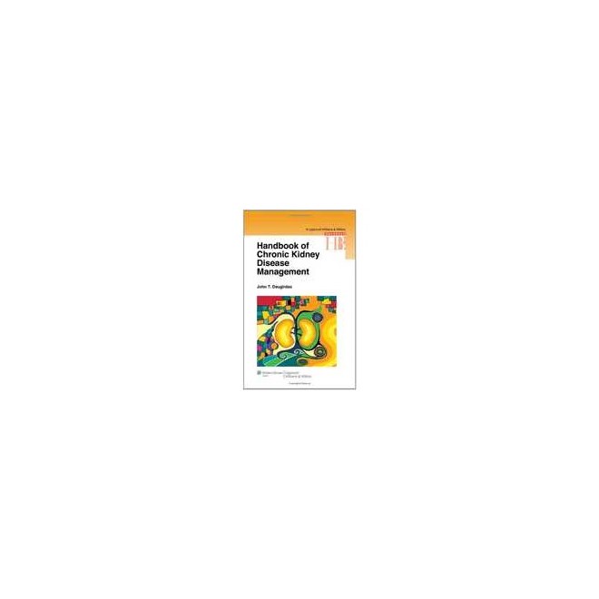 Livro - Handbook of Chronic Kidney Disease Management (Lippincott Williams & Wilkins Handbook Series