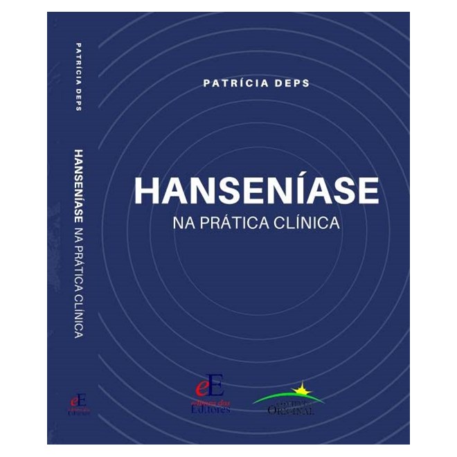 Livro Hanseníase na Prática Clínica - Deps - Editora dos Editores
