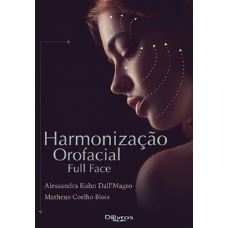 Livro - Harmonização Orofacial Full Face - Dal Magro - DiLivros