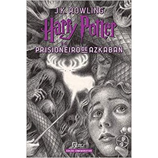 Livro - Harry Potter e o Prisioneiro de Azkaban: Edição Comemorativa Dos 20 Anos da Coleção - Rowling - Rocco