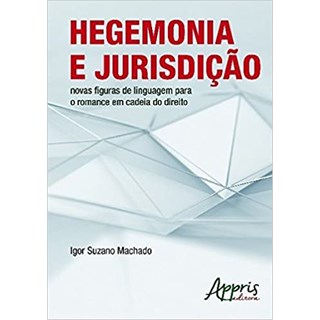 Livro - Hegemonia e Jurisdição - Machado - Appris