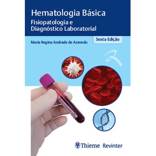 Livro - Hematologia Básica Fisiopatologia e Diagnóstico Laboratorial - Azevedo