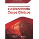 Livro - Hematologia e Hemoterapia Pediátrica - Desvendando Casos Clínicos - Loggetto - Atheneu