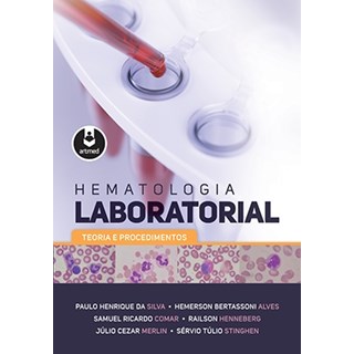 Livro - Hematologia Laboratorial - Teoria e Procedimentos - Henrique da Silva