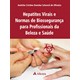 Livro Hepatites Virais e Normas de Biossegurança em Profissonais da Saúde e Beleza - Oliveira - Atheneu