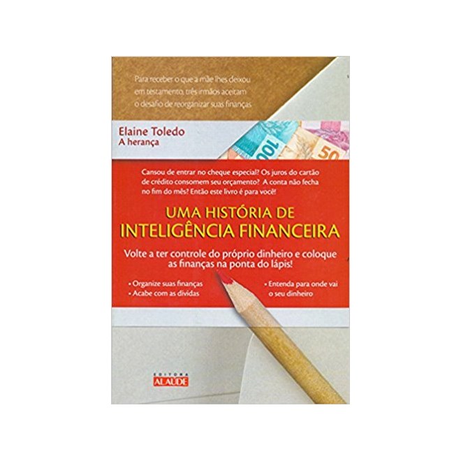 Livro - Heranca, a - Uma Historia  de Inteligencia Financeira - Toledo
