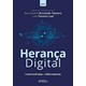 Livro - Heranca Digital - Controversias e Alternativas - Teixeira