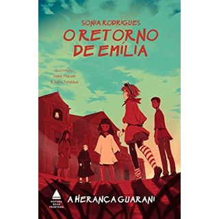 Livro - Heranca do Guarani, a - o Retorno de Emilia - Rodrigues