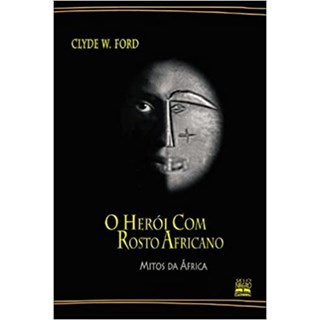 Livro - Heroi com Rosto Africano, O - Ford