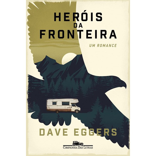 Livro - Herois da Fronteira - Eggers