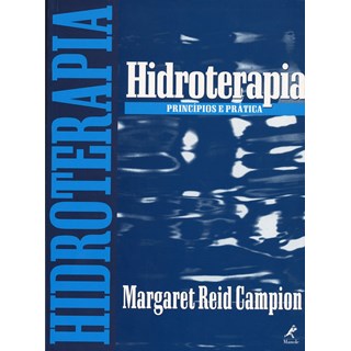 Livro Hidroterapia Princípios e Prática - Campion - Manole