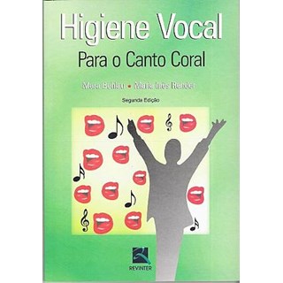 Livro - Higiene Vocal para o Canto Coral - Behlau/rehder