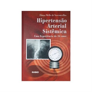 Livro Hipertensão Arterial Sistêmica - Vasconcellos - Rúbio