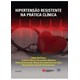 Livro - Hipertensao Resistente Na Pratica Clinica - Povoa