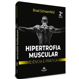 Livro Hipertrofia Muscular - Schoenfeld - Manole