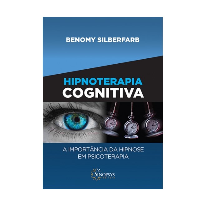 Livro - Hipnoterapia Cognitiva - a Importancia da Hipnose em Psicoterapia - Silberfarb