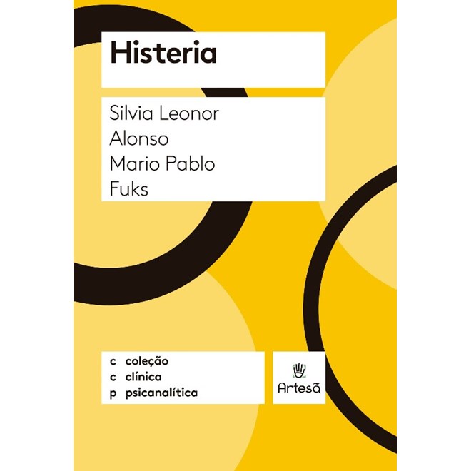 Livro - Histeria - Colecao Clinica Psicanalitica - Alonso/ Fuks