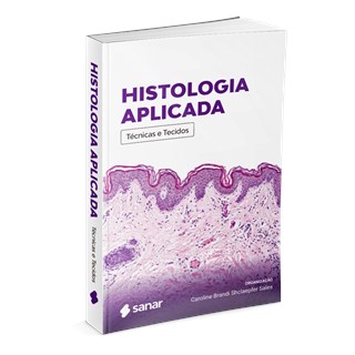 Livro Histologia Aplicada: Técnicas e Tecidos - Sales - Sanar