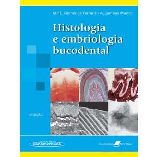 Livro - Histologia e Embriologia Bucodental - Ferraris