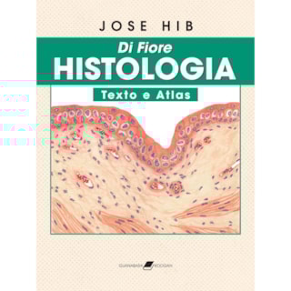 Livro - Histologia Texto e Atlas - Di Fiore Livro - Histologia Texto e Atlas - Di Fiore