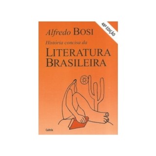 Livro - Historia Concisa da Literatura Brasileira - Alfredo