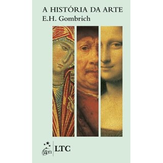 Livro História da Arte, A - Gombrich - LTC