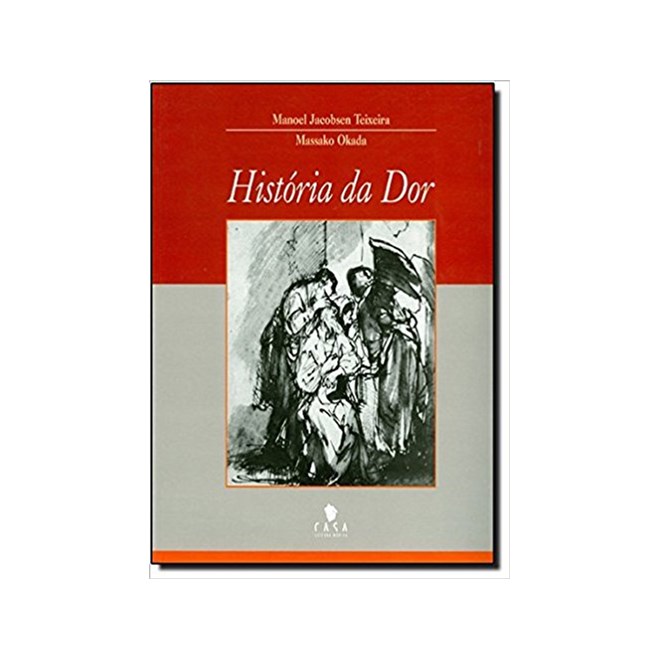 Livro - Historia da dor - Teixeira/okada