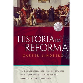 Livro - Historia da Reforma - Lindberg