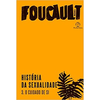 Livro - Historia da Sexualidade: o Cuidado de Si (vol. 3) - Foucault
