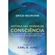 Livro - Historia das Origens da Consciencia: Uma Jornada Arquetipica, Mitica e Psic - Neuman