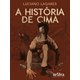 Livro - Historia de Cima, A - Lagares